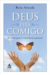 Deus Esta Comigo - Oracoes para o Crescimento Pessoal