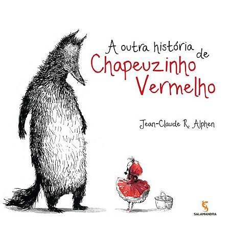 Outra Historia de Chapeuzinho Vermelho, A