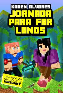 Jornada para Far Lands - Uma Aventura Nao Oficial de Minecraft