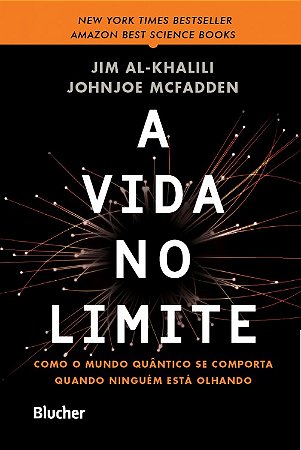 Vida no Limite, a - Como o Mundo Quantico se Comporta Quando Ninguem Esta O