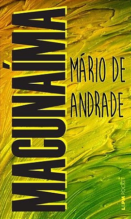 Macunaima: o Heroi sem Nenhum Carater