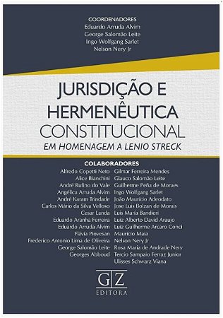 Jurisdicao e Hermeneutica Constitucional - em Homenagem a Lenio Streck