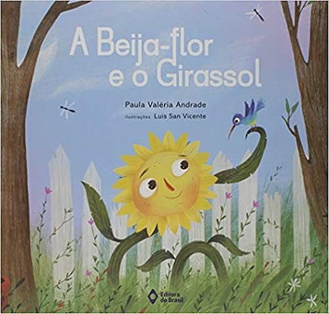 Beija-flor e o Girassol, A