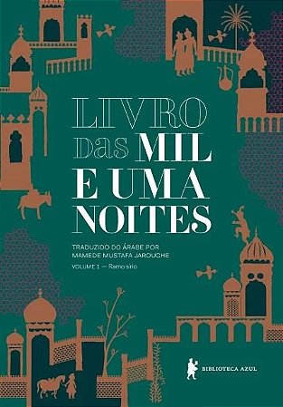 Livro das Mil e Uma Noites - Vol. 1 - Ramo Sirio