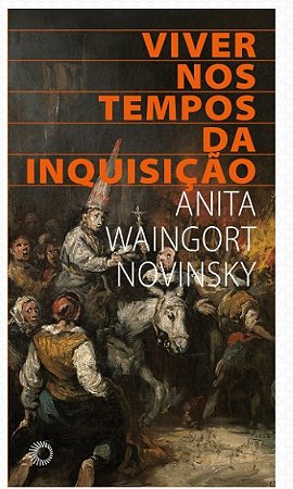 Viver Nos Tempos da Inquisicao
