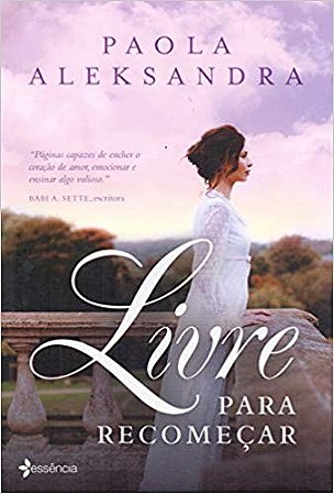 Livre para Recomecar: Um Romance