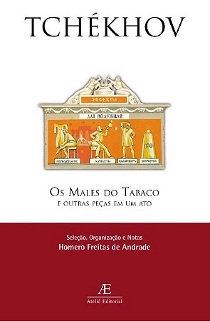 Males do Tabaco, Os: e Outras Pecas de Um ato