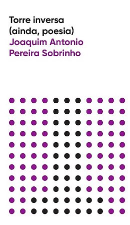Torre Inversa (ainda, Poesia)