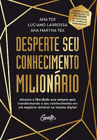 Desperte Seu Conhecimento Milionario: Alcance a Liberdade Que Sempre Quis T