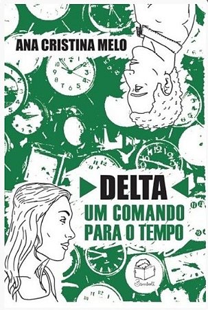 Delta: Um Comando para o Tempo