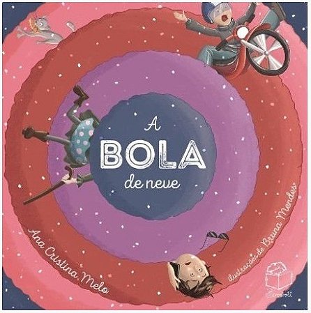 Bola de Neve, A