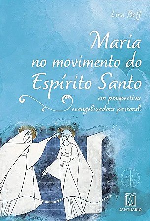 Maria no Movimento do Espirito Santo