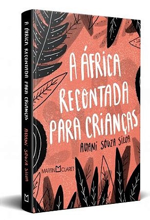 Africa Recontada para Criancas, A