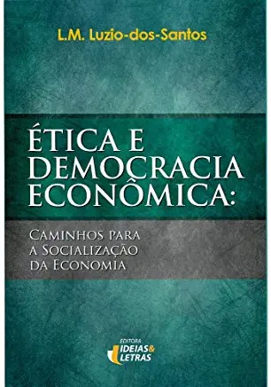 ética e Democracia Econômica
