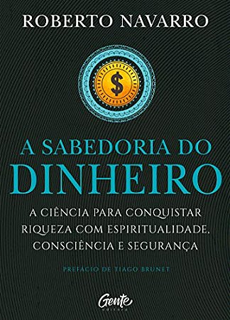 A Sabedoria do Dinheiro