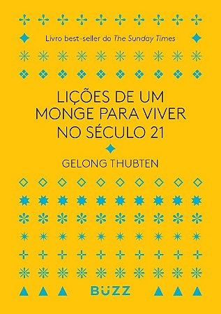 Licoes de Um Monge para Viver no Seculo 21