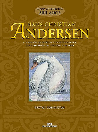 Hans Christian Andersen - Edicao Comemorativa 200 Anos