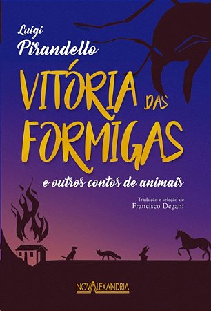 Vitoria das Formigas: e Outros Contos de Animais