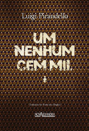 Nenhum e Cem Mil, Um