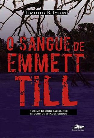 Sangue de Emmett Till, O