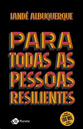 Para Todas as Pessoas Resilientes