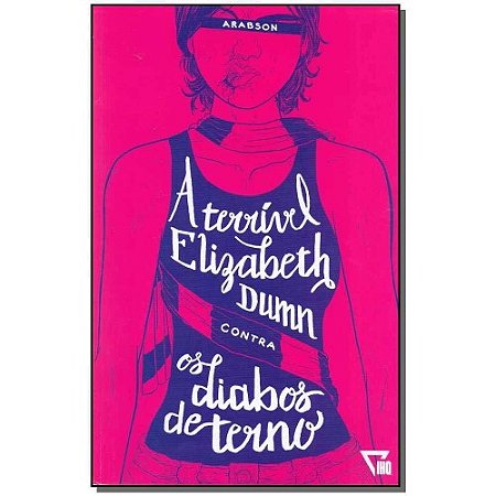 A Terrível Elizabeth Dumn contra os Diabos de Terno