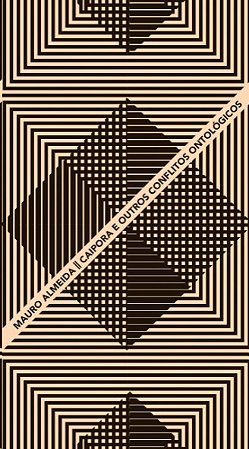 Caipora e Outros Conflitos Ontologicos