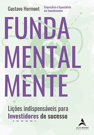 Fundamentalmente: Licoes Indispensaveis para Investidores de Sucesso
