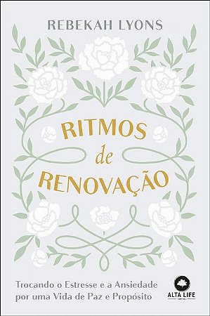 Ritmos de Renovacao: Trocando o Estresse e a Ansiedade por Uma Vida de paz