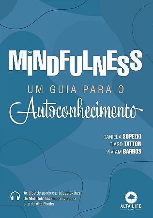 Mindfulness: Um Guia para o Autoconhecimento