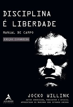Disciplina e Liberdade: Manual do Campo
