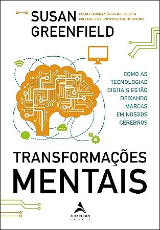 Transformacoes Mentais - Como as Tecnologias Digitais Estao Deixando Marcas