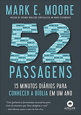 52 Passagens: 15 Minutos Diarios para Conhecer a Biblia em Um ano