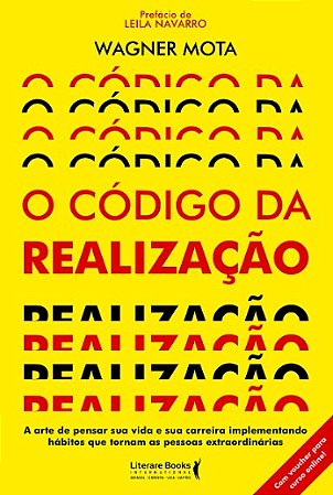 Codigo da Realizacao, O: a Arte de Pensar Sua Vida e Sua Carreira Implement
