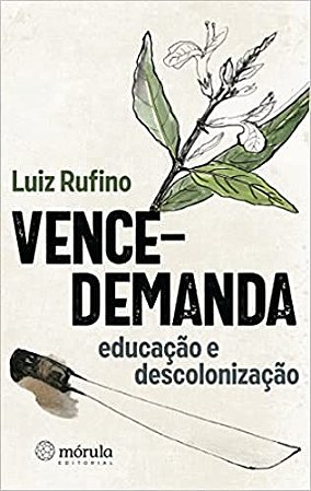 Vence-demanda: Educacao e Descolonizacao