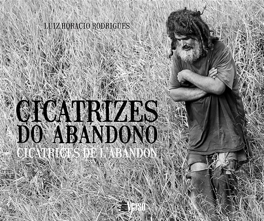 Cicatrizes do Abandono - Cicatrices de Labandon