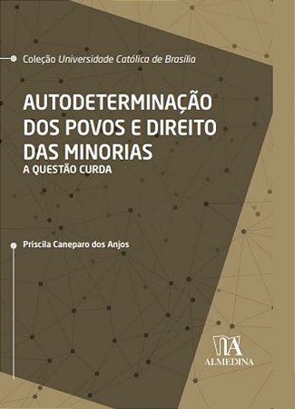 Autodeterminacao dos Povos e Direito das Minorias - a Questao Curda -  01ed