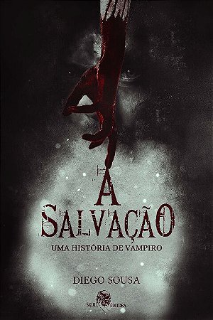 A Salvação: Uma História de Vampiro