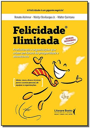 Felicidade Ilimitadaxprofissionais e Organizações Que Criam Um Futuro de pr