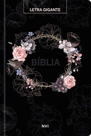 Biblia Sagrada Nvi - Letra Gigante - Flores Preta