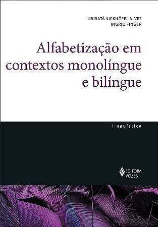 Alfabetizacao em Contextos Monolingue e Bilingue