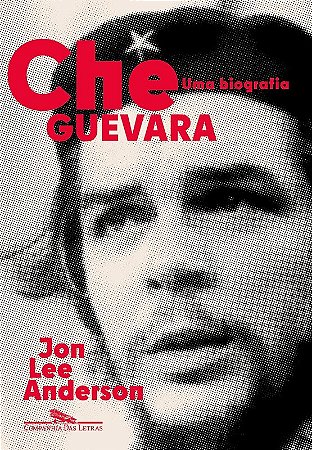 Che Guevara: Uma Biografia (nova Edicao)