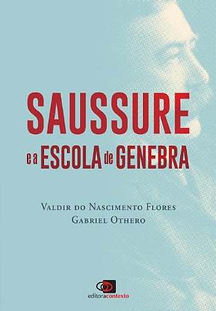Saussure e a Escola de Genebra