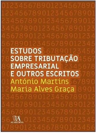 Estudos sobre Tributacao Empresarial e Outros Escritos