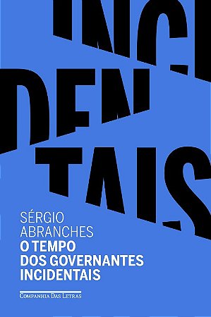 Tempo dos Governantes Incidentais, O