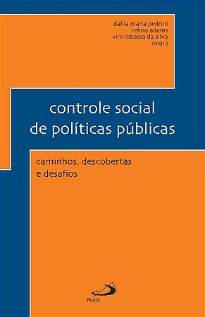 Controle Social de Politicas Publicas - Caminhos, Descobertas e Desafios