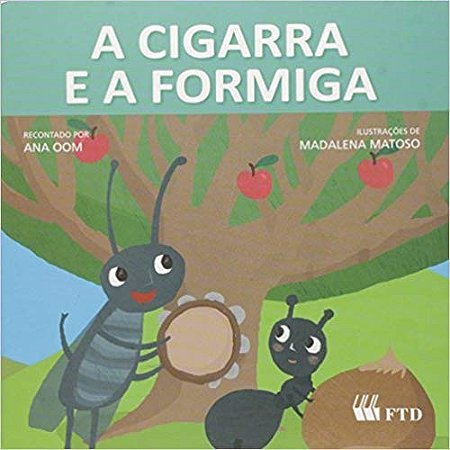 Cigarra e a Formiga, a - Col. era Uma Vez..
