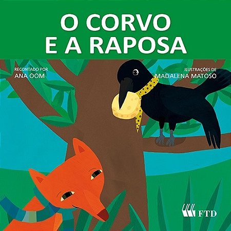 Corvo e a Raposa, o - Col. era Uma Vez..