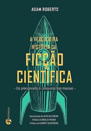 Verdadeira Historia da Ficcao Cientifica, A