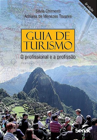 Guia de Turismo: o Profissional e a Profissao